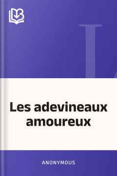 Les adevineaux amoureux - Anonymous