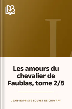 Les amours du chevalier de Faublas, tome 2/5 - Jean-Baptiste Louvet de Couvray