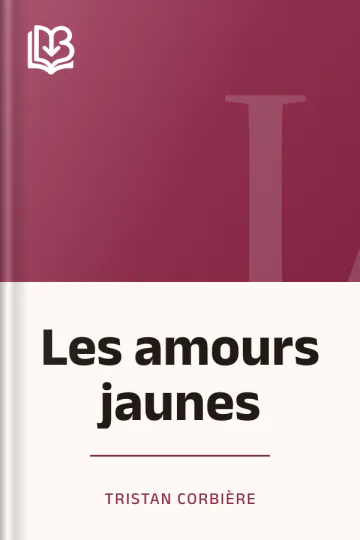 Les amours jaunes de Tristan Corbière, couverture du livre