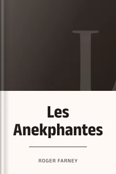 Les Anekphantes - Roger Farney