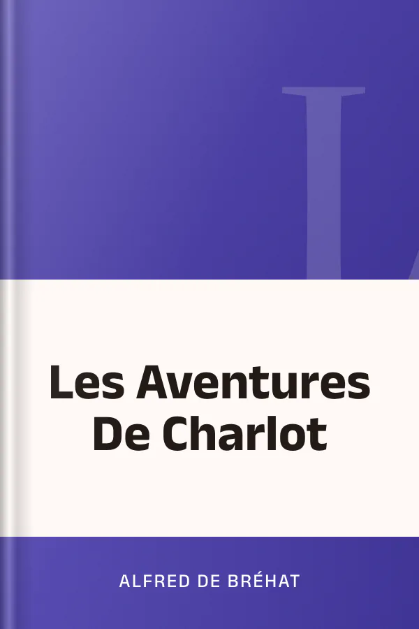 Les Aventures De Charlot d’Alfred de Bréhat, couverture du livre