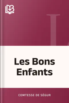 Les Bons Enfants - Comtesse de Ségur