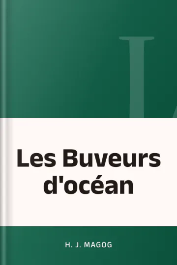 Les Buveurs d'océan d’H. J. Magog, couverture du livre