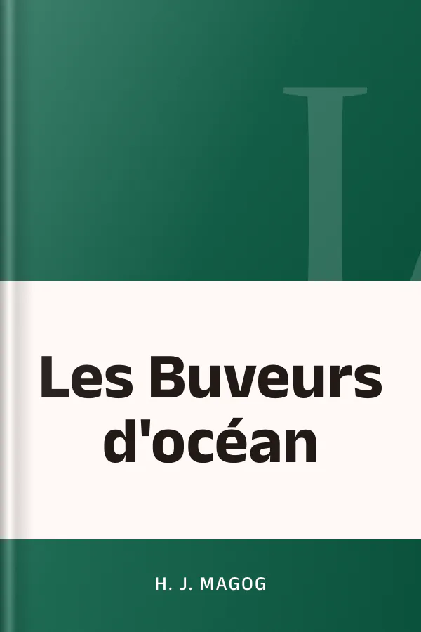 Les Buveurs d'océan d’H. J. Magog, couverture du livre