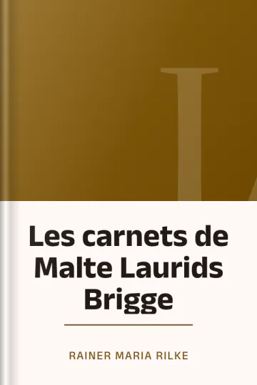 Les carnets de Malte Laurids Brigge de Rainer Maria Rilke, couverture du livre