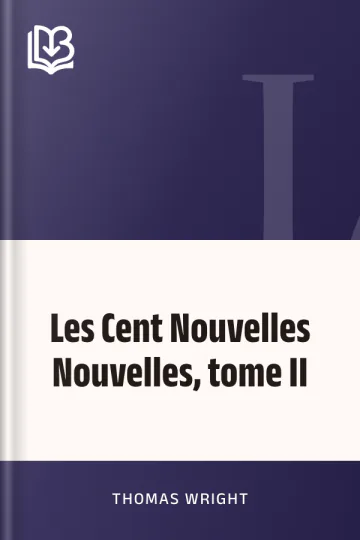 Les Cent Nouvelles Nouvelles, tome II de Thomas Wright, couverture du livre
