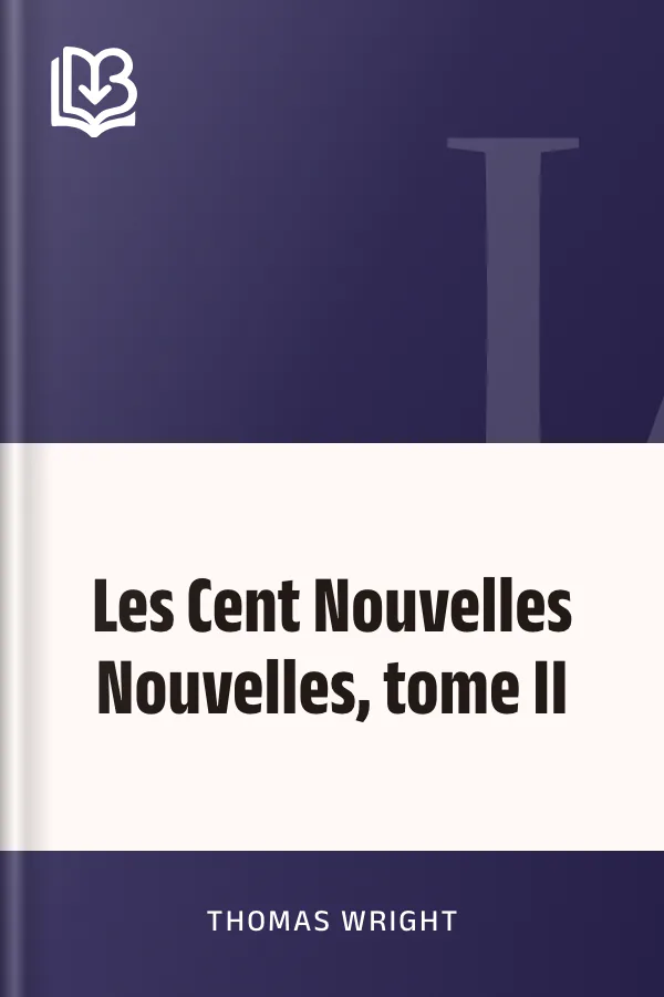 Les Cent Nouvelles Nouvelles, tome II de Thomas Wright, couverture du livre