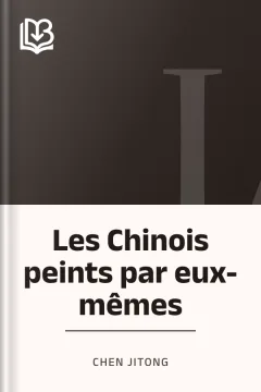 Les Chinois peints par eux-mêmes - Chen Jitong