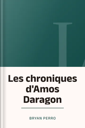 Les chroniques d'Amos Daragon de Bryan Perro, couverture du livre