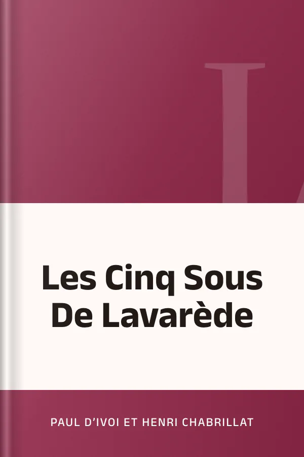 Les Cinq Sous De Lavarède de Paul d’Ivoi et Henri Chabrillat, couverture du livre