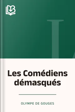Les Comédiens démasqués - Olympe de Gouges