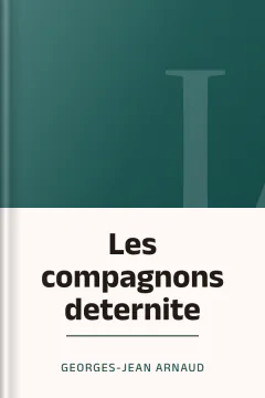 Les compagnons deternite - Arnaud Georges-Jean