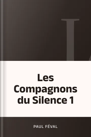 Les Compagnons du Silence 1 de Paul Féval, couverture du livre