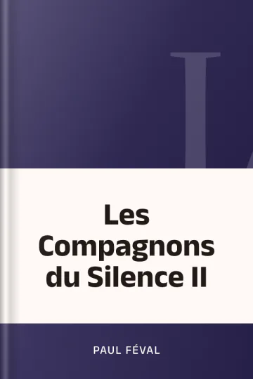 Les Compagnons du Silence II de Paul Féval, couverture du livre