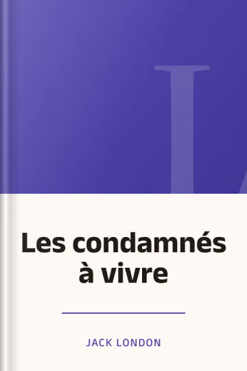 Les condamnés à vivre de Jack London, couverture du livre
