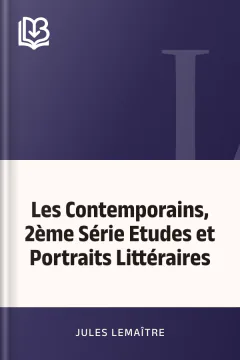 Les Contemporains, 2ème Série Etudes et Portraits Littéraires - Jules Lemaître