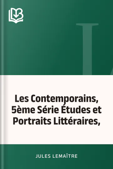 Les Contemporains, 5ème Série Études et Portraits Littéraires, de Jules Lemaître, couverture du livre