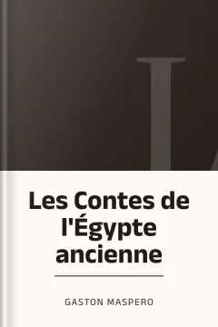 Les Contes de l'Égypte ancienne - Gaston Maspero