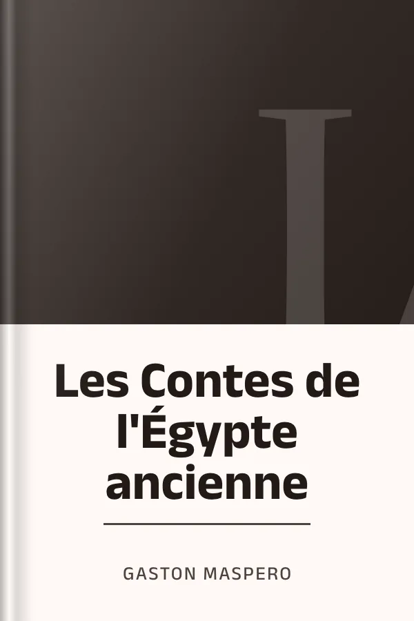 Les Contes de l'Égypte ancienne de Gaston Maspero, couverture du livre