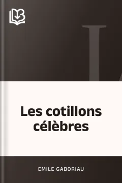 Les cotillons célèbres - Emile Gaboriau