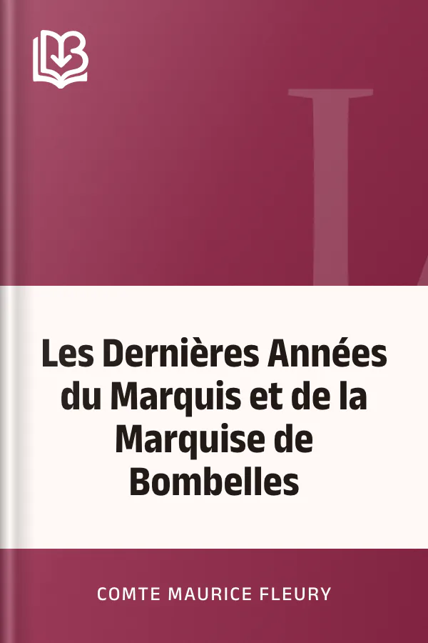 Les Dernières Années du Marquis et de la Marquise de Bombelles de comte Maurice Fleury, couverture du livre