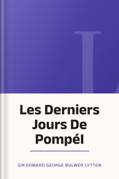 Les Derniers Jours De PompéI - Sir Edward George Bulwer Lytton