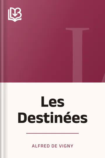 Les Destinées d’Alfred de Vigny, couverture du livre