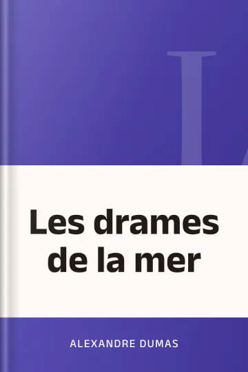 Les drames de la mer d’Alexandre Dumas, couverture du livre