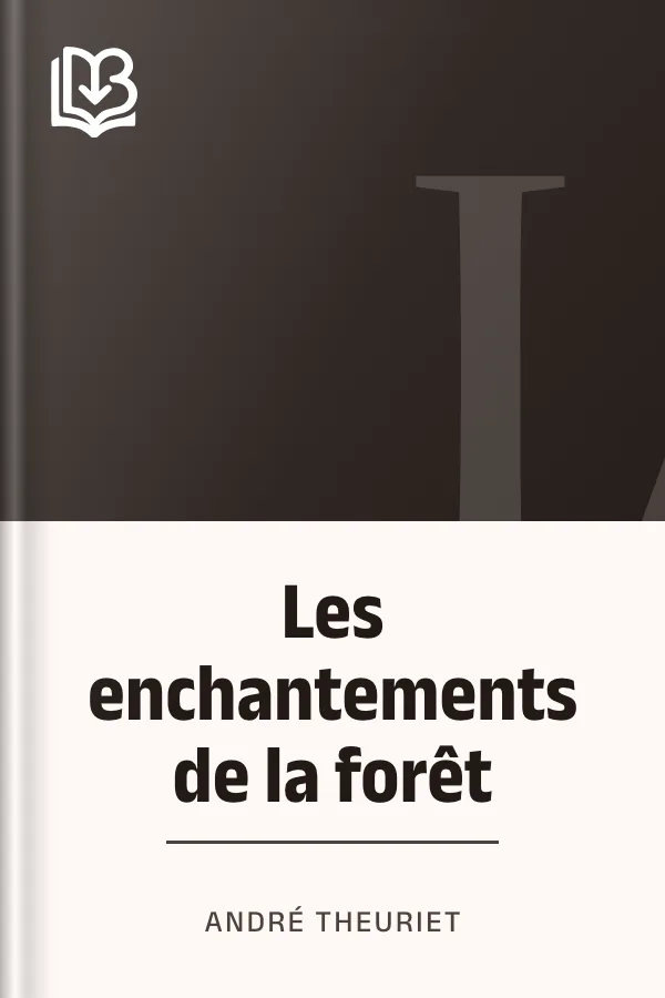 Les enchantements de la forêt d’André Theuriet, couverture du livre