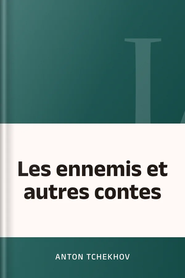 Les ennemis et autres contes d’Anton Pavlovitch Tchekhov, couverture du livre