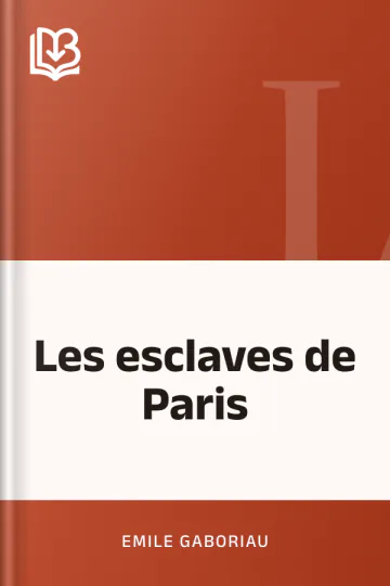 Les esclaves de Paris d’Emile Gaboriau, couverture du livre