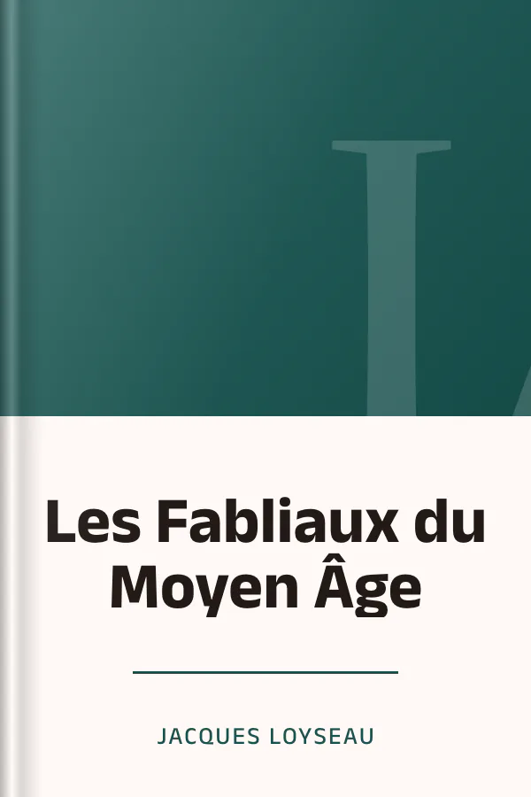 Les Fabliaux du Moyen Âge de Jacques Loyseau, couverture du livre