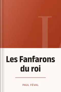 Les Fanfarons du roi - Paul Féval