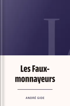 Les Faux-monnayeurs - André Gide
