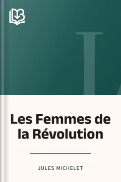 Les Femmes de la Révolution - Jules Michelet