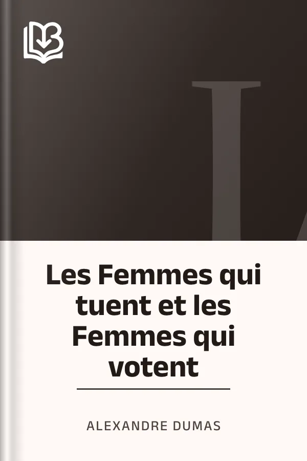 Les Femmes qui tuent et les Femmes qui votent d’Alexandre Dumas, couverture du livre