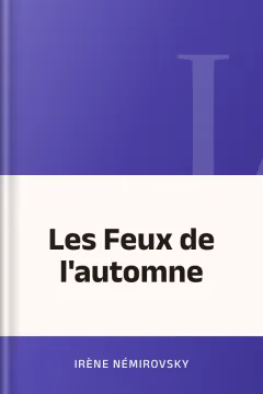 Les Feux de l'automne - Irène Némirovsky