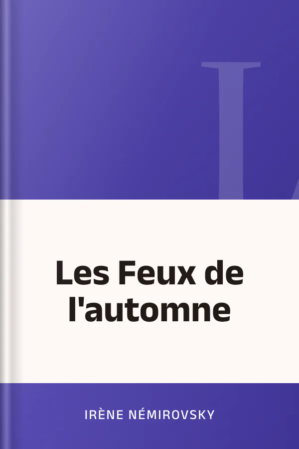Les Feux de l'automne d’Irène Némirovsky, couverture du livre