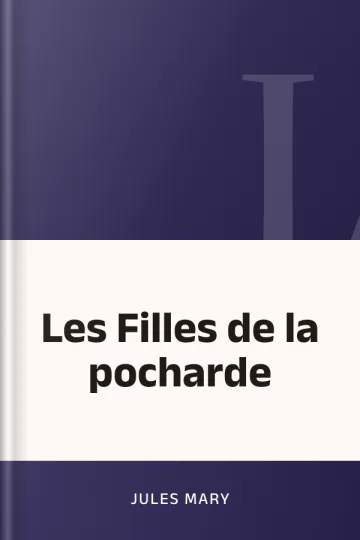 Les Filles de la pocharde de Jules Mary, couverture du livre