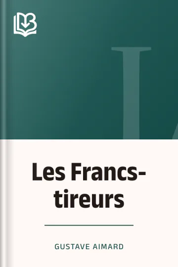 Les Francs-tireurs de Gustave Aimard, couverture du livre