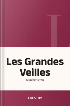 Les Grandes Veilles : 10 aphorismes - Chestov