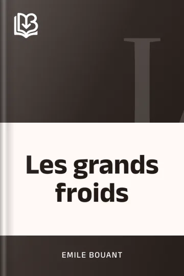 Les grands froids d’Emile Bouant, couverture du livre