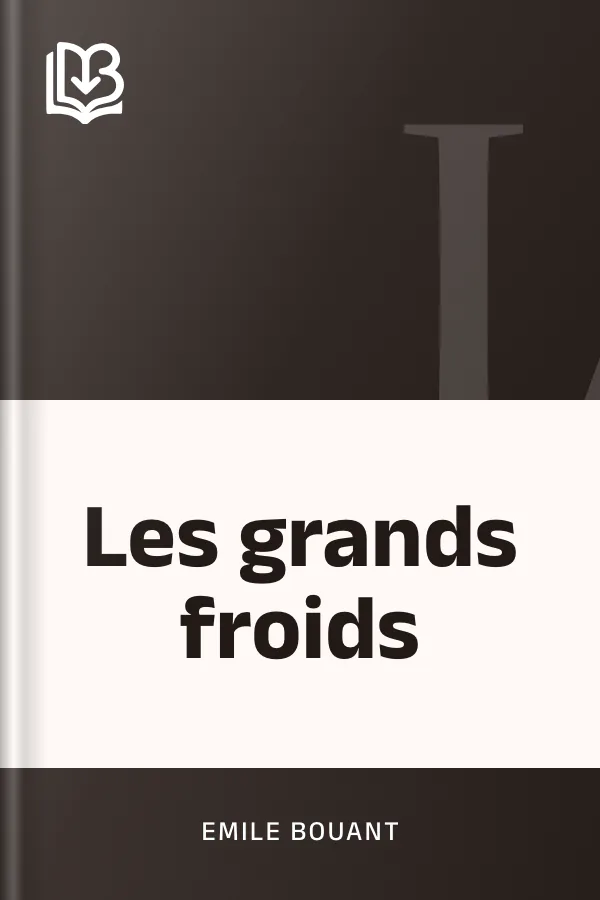 Les grands froids d’Emile Bouant, couverture du livre