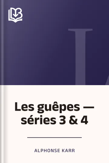 Les guêpes ­— séries 3 & 4 d’Alphonse Karr, couverture du livre