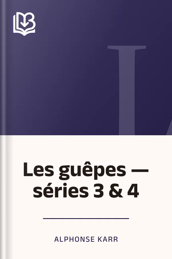 Les guêpes ­— séries 3 & 4 d’Alphonse Karr, couverture du livre