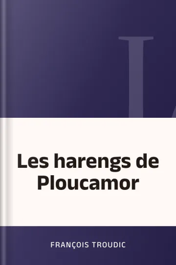 Les harengs de Ploucamor de François Troudic, couverture du livre