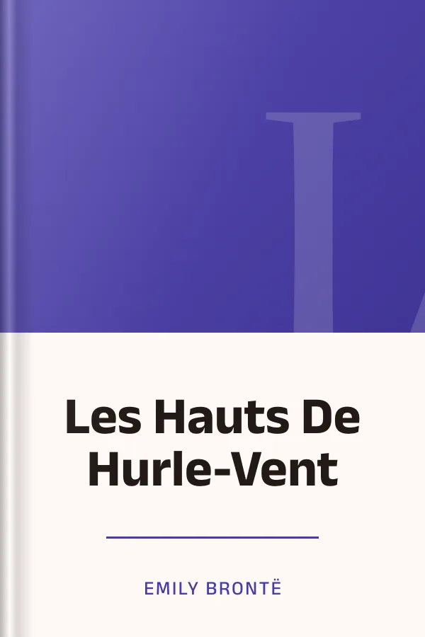 Les Hauts De Hurle-Vent d’Emily Brontë, couverture du livre