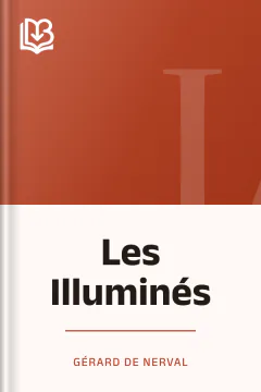 Les Illuminés - Gérard de Nerval