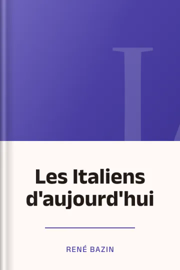 Les Italiens d'aujourd'hui de René Bazin, couverture du livre