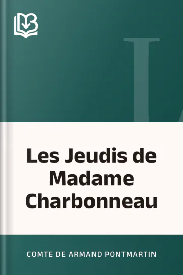 Les Jeudis de Madame Charbonneau d’Armand, comte de Pontmartin, couverture du livre